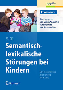 Kartonierter Einband Semantisch-lexikalische Störungen bei Kindern von Stephanie Rupp