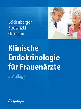 E-Book (pdf) Klinische Endokrinologie für Frauenärzte von Freimut Leidenberger, Thomas Strowitzki, Olaf Ortmann