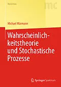 E-Book (pdf) Wahrscheinlichkeitstheorie und Stochastische Prozesse von Michael Mürmann