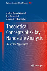 eBook (pdf) Theoretical Concepts of X-Ray Nanoscale Analysis de Andrei Benediktovich, Ilya Feranchuk, Alexander Ulyanenkov