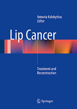 E-Book (pdf) Lip Cancer von Antonia Kolokythas