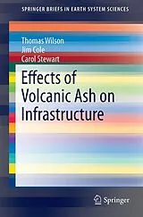 Kartonierter Einband Effects of Volcanic Ash on Infrastructure von Thomas Wilson, Jim Cole, Carol Stewart