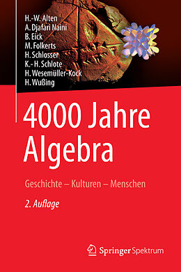 E-Book (pdf) 4000 Jahre Algebra von H.-W. Alten, A. Djafari Naini, B. Eick