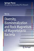 E-Book (pdf) Diversity, Biomineralization and Rock Magnetism of Magnetotactic Bacteria von Wei Lin