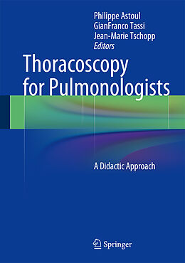 Livre Relié Thoracoscopy for Pulmonologists de 