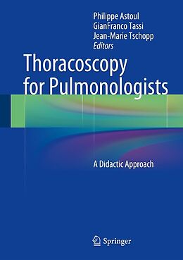 eBook (pdf) Thoracoscopy for Pulmonologists de Philippe Astoul, GianFranco Tassi, Jean-Marie Tschopp