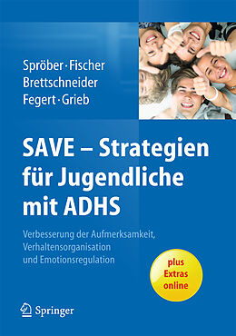 Kartonierter Einband SAVE - Strategien für Jugendliche mit ADHS von Nina Sproeber, Anne Brettschneider, Lilo Fischer