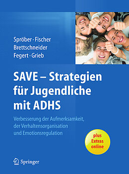 E-Book (pdf) SAVE - Strategien für Jugendliche mit ADHS von Nina Sproeber, Anne Brettschneider, Lilo Fischer