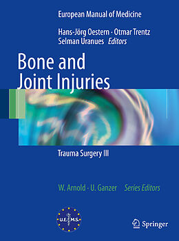 E-Book (pdf) Bone and Joint Injuries von Hans-Jörg Oestern, Otmar Trentz, Selman Uranues