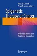 E-Book (pdf) Epigenetic Therapy of Cancer von Michael Lübbert, Peter A. Jones