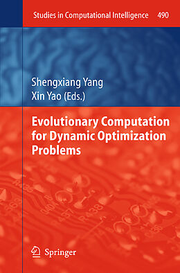 Livre Relié Evolutionary Computation for Dynamic Optimization Problems de 