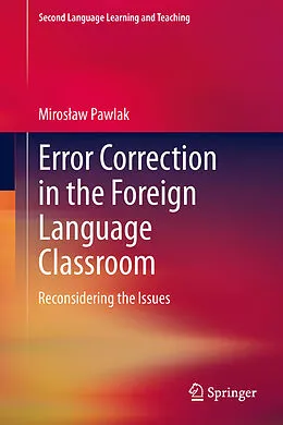 E-Book (pdf) Error Correction in the Foreign Language Classroom von Miroslaw Pawlak