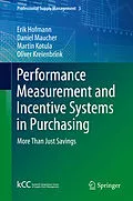 E-Book (pdf) Performance Measurement and Incentive Systems in Purchasing von Erik Hofmann, Daniel Maucher, Martin Kotula