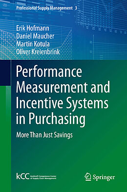 E-Book (pdf) Performance Measurement and Incentive Systems in Purchasing von Erik Hofmann, Daniel Maucher, Martin Kotula