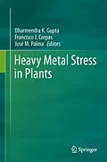 E-Book (pdf) Heavy Metal Stress in Plants von Dharmendra Kumar Gupta, Francisco J. Corpas, José M. Palma