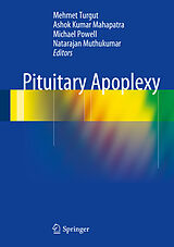 eBook (pdf) Pituitary Apoplexy de Dr. Mehmet Turgut, Ashok Kumar Mahapatra, Michael Powell