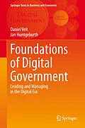 E-Book (pdf) Foundations of Digital Government von Daniel Veit, Jan Huntgeburth