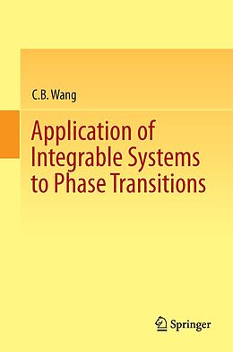 eBook (pdf) Application of Integrable Systems to Phase Transitions de C. B. Wang