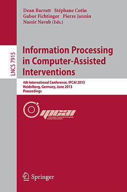 Kartonierter Einband Information Processing in Computer-Assisted Interventions von 