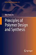 E-Book (pdf) Principles of Polymer Design and Synthesis von Wei-Fang Su