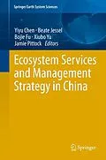 E-Book (pdf) Ecosystem Services and Management Strategy in China von Yiyu Chen, Beate Jessel, Bojie Fu