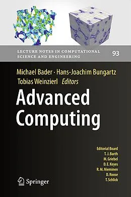 E-Book (pdf) Advanced Computing von Michael Bader, Hans-Joachim Bungartz, Tobias Weinzierl