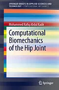 E-Book (pdf) Computational Biomechanics of the Hip Joint von Mohammed Rafiq Abdul Kadir