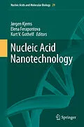 E-Book (pdf) Nucleic Acid Nanotechnology von JORGEN KJEMS, Elena Ferapontova, Kurt V. Gothelf