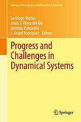 E-Book (pdf) Progress and Challenges in Dynamical Systems von Santiago Ibáñez, Jesús S. Pérez del Río, Antonio Pumariño