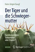 E-Book (pdf) Der Tiger und die Schwiegermutter von Hans-Jürgen Gaugl