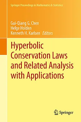 E-Book (pdf) Hyperbolic Conservation Laws and Related Analysis with Applications von Gui-Qiang G. Chen, Helge Holden, Kenneth H. Karlsen