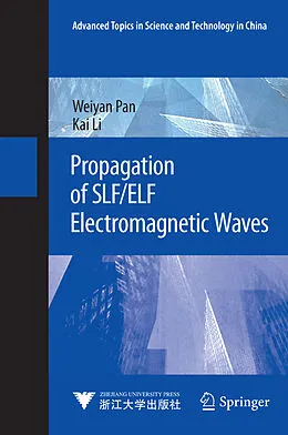 E-Book (pdf) Propagation of SLF/ELF Electromagnetic Waves von Weiyan Pan, Kai Li