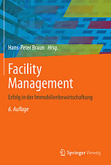E-Book (pdf) Facility Management von Hans-Peter Braun, Martin Reents, Peter Zahn
