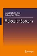 E-Book (pdf) Molecular Beacons von Chaoyong James Yang, Weihong Tan
