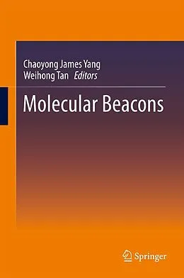 E-Book (pdf) Molecular Beacons von Chaoyong James Yang, Weihong Tan