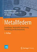E-Book (pdf) Metallfedern von Manfred Meissner, Hans-Jürgen Schorcht, Ulf Kletzin