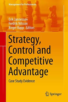 E-Book (pdf) Strategy, Control and Competitive Advantage von Erik Jannesson, Fredrik Nilsson, Birger Rapp
