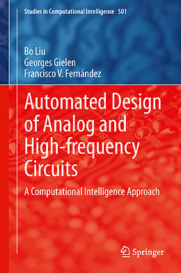 Livre Relié Automated Design of Analog and High-frequency Circuits de Bo Liu, Francisco V. Fernández, Georges Gielen