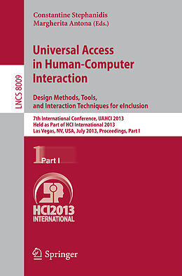 Couverture cartonnée Universal Access in Human-Computer Interaction: Design Methods, Tools, and Interaction Techniques for eInclusion de 