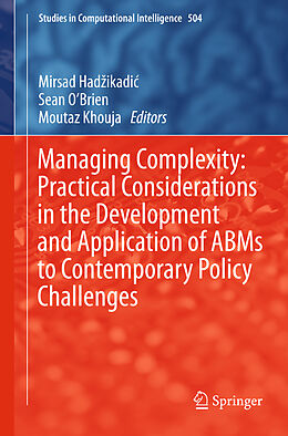 Livre Relié Managing Complexity: Practical Considerations in the Development and Application of ABMs to Contemporary Policy Challenges de 