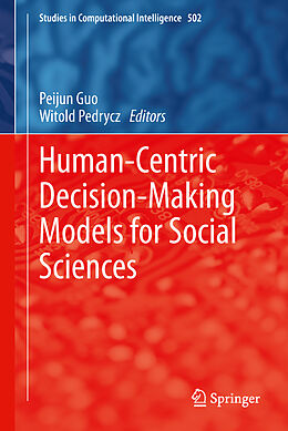 Livre Relié Human-Centric Decision-Making Models for Social Sciences de 