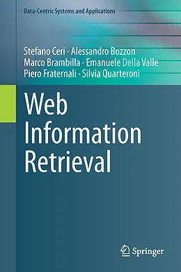 E-Book (pdf) Web Information Retrieval von Stefano Ceri, Alessandro Bozzon, Marco Brambilla