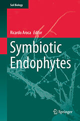 E-Book (pdf) Symbiotic Endophytes von Ricardo Aroca