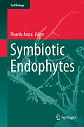 E-Book (pdf) Symbiotic Endophytes von Ricardo Aroca