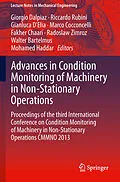 E-Book (pdf) Advances in Condition Monitoring of Machinery in Non-Stationary Operations von Giorgio Dalpiaz, Riccardo Rubini, Gianluca D'Elia