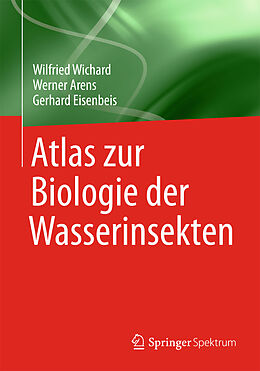 Kartonierter Einband Atlas zur Biologie der Wasserinsekten von Wilfried Wichard, Werner Arens, Gerhard Eisenbeis