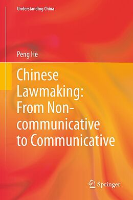 eBook (pdf) Chinese Lawmaking: From Non-communicative to Communicative de Peng He