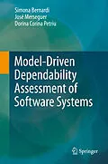 E-Book (pdf) Model-Driven Dependability Assessment of Software Systems von Simona Bernardi, José Merseguer, Dorina Corina Petriu