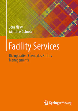 Fester Einband Facility Services von Jens Nävy, Matthias Schröter