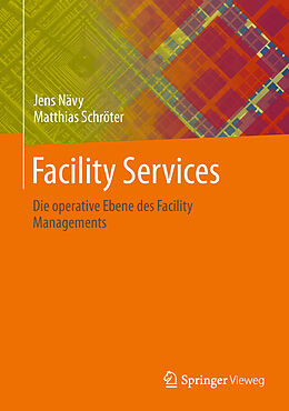 E-Book (pdf) Facility Services von Jens Nävy, Matthias Schröter